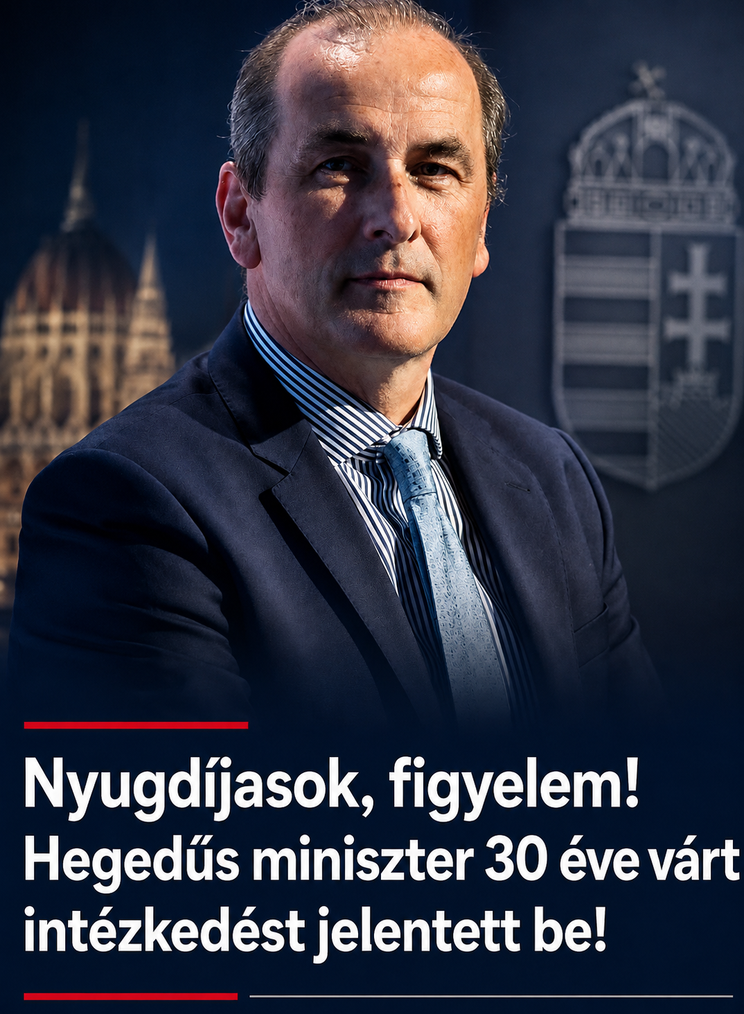 Nyugdíjasok, figyelem! Hegedűs miniszter 30 éve várt intézkedést jelentett be!